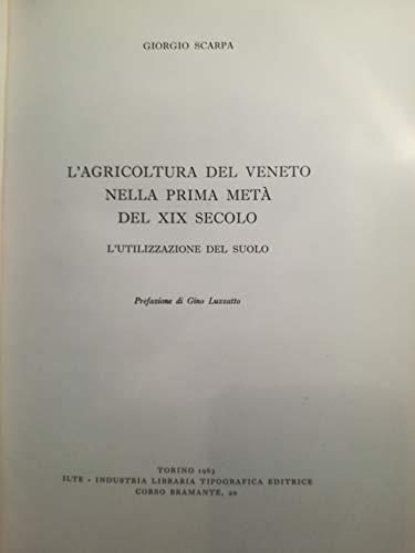 L' agricoltura Del Veneto Nella Prima Metà Del Xix Secolo - G. Scarpat - copertina