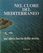 Nel cuore del Mediterraneo un'altra faccia della storia