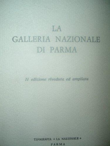 La Galleria Nazionale Di Parma-Augusta Ghidiglia Quintavalle - Carlo Quintavalle - copertina