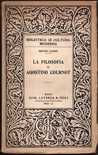 La filosofia di Agostino Cournot - Bruno Caizzi - copertina