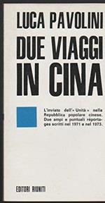 Due viaggi in Cina (stampa 1973)