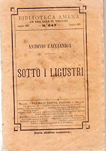 Sotto i ligustri - Antonio Caccianiga - copertina