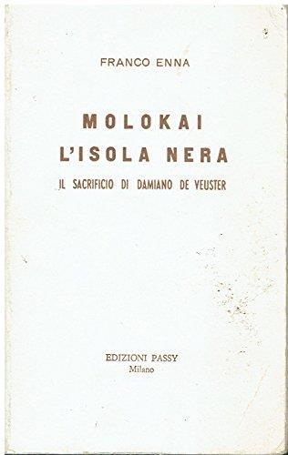 Molokai, l'isola nera : il sacrificio di Damiano De Veuster - Franco Enna - copertina