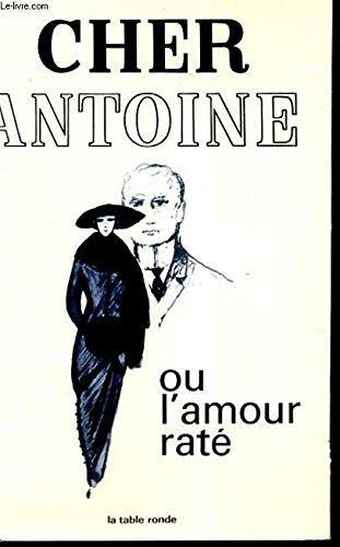 Anouilh - Cher antoine ou l amour raté - Jean Anouilh - copertina