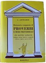 Dizionario comparato di proverbi e modi proverbiali latini, italiani, francesi, spagnoli, tedeschi, inglesi e greci antichi