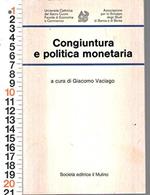 Economia - Congiuntura E Politica Monetaria - Giacomo Vaciago - Il Mulino N