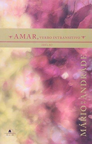 Amar , Verbo Intransitivo (Em Portuguese do Brasil) - Mario De Andrade - copertina