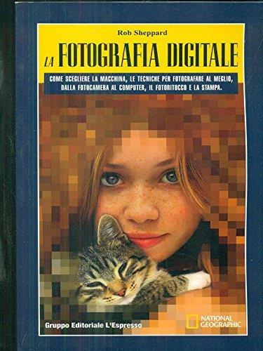 La fotografia digitale - Rob Sheppard - copertina