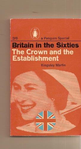 Britain in the Sixties, the Crown and the Establishment - copertina
