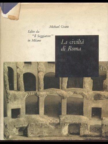 La Civiltà Di Roma (133 A.C - 217 D.C) - Michael Grant - copertina