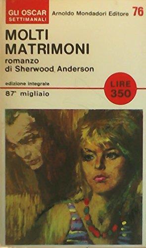 Molti Matrimoni - Sherwood Anderson - copertina