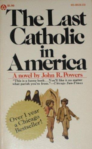Title: Last Catholic in America - John Powers - copertina