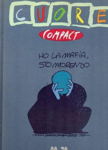 Cuore Compact - Ho la mafia . Sto morendo dal n. 66 al n. 78 - Michele Serra - copertina