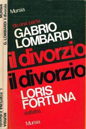 Da una parte Loris Fortuna Il Divorzio - Il divorzio Gabrio Lombardi dall'altra - copertina