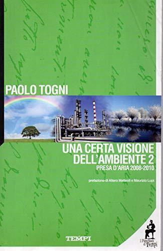Una certa visione dell'ambiente 2 - presa d'aria 2008-2010 - Paolo Toni - copertina