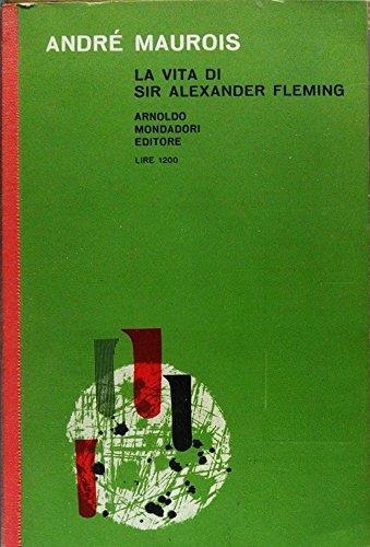 La vita di sir Alexander Fleming - André Maurois - copertina
