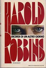 Ricordi Di Un Altro Giorno. Romanzo