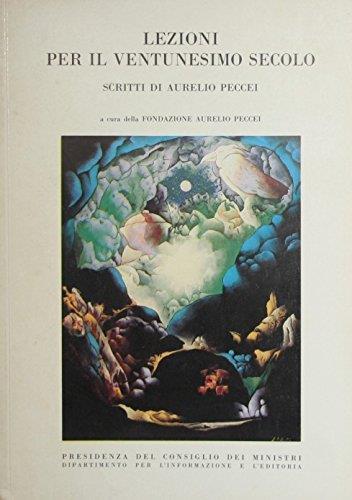 Peccei A. - LEZIONI PER IL VENTUNESIMO SECOLO - copertina