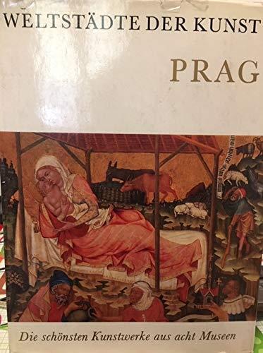 Weltstadte der Kunst PRAG - Die schonsten Kunstwerke aus acht Museen - copertina