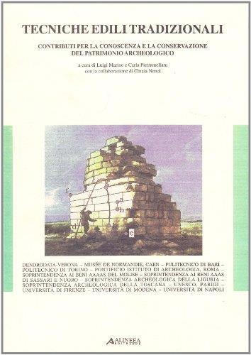 Tecniche edili tradizionali. Contributi per la conoscenza e la conservazione del patrimonio archeologico - Luigi Marino - copertina