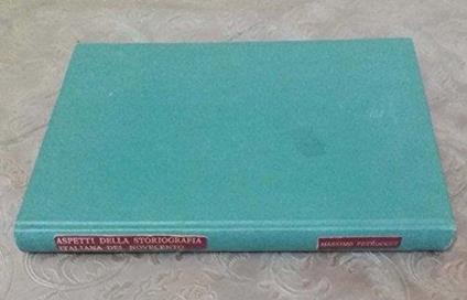 Aspetti della storiografia italiana del novecento. Dispensa un iversitaria - Massimo Petrocchi - copertina