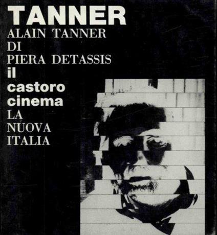 Alain Tanner - Piera Detassis - copertina