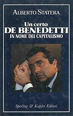 Un certo De Benedetti In nome del capitalismo