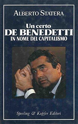 Un certo De Benedetti In nome del capitalismo - Alberto Statera - copertina