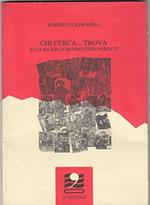 Chi cerca...trova.Alla ricerca dei mestieri perduti