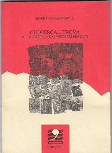 Chi cerca...trova.Alla ricerca dei mestieri perduti - copertina