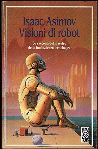 Visioni di robot - Isaac Asimov - copertina