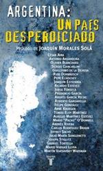 Argentina: Un Pais Desperdiciado