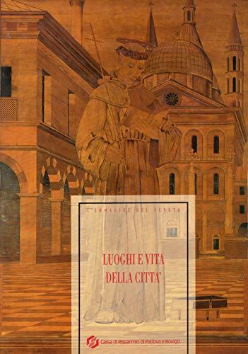 L' Immagine del Veneto - Luoghi e Vita della Città - Adriano Cornoldi - copertina