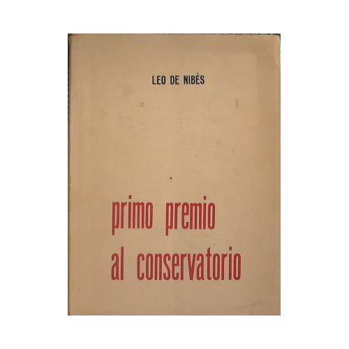 Primo premio al conservatorio - Leo De Nibes - copertina