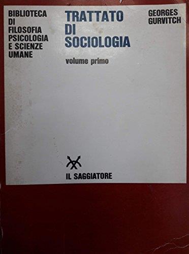 Trattato di sociologia pubblicato sotto la direzione di Georges Gurvitch Introduzione di Franco Ferrarotti - Georges Gurvitch - copertina