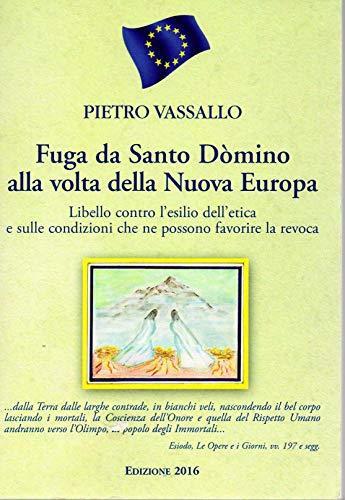 Fuga da Santo Dòmino alla volta della Nuova Europa - Piero Vassallo - copertina