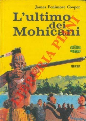 L' ultimo dei Mohicani - James Fenimore Cooper - copertina