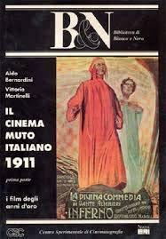 Il cinema muto italiano. 1911 - Aldo Bernardini - copertina