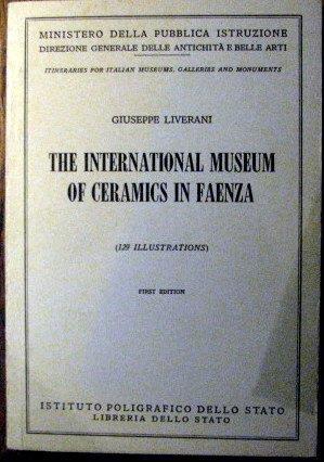 The international Museum Of Ceramics in Faenza ( first edition) - Giuseppe Liverani - copertina
