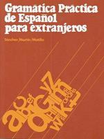 Gramatica Practica De Espanol Para Extranjeros: Grammar Book