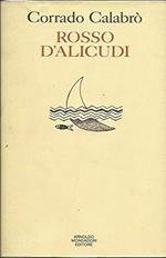 Rosso d'Alicudi. Poesie dal 1960 al 1991