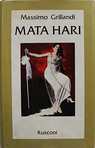 L- Mata Hari - Massimo Grillandi - Rusconi -- 1A Ed. - 1982 - Cs - Zcs36 - Massimo Grillandi - copertina