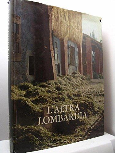 L' altra Lombardia. Immagini della cultura contadina e popolare - Gloria Lunel - copertina