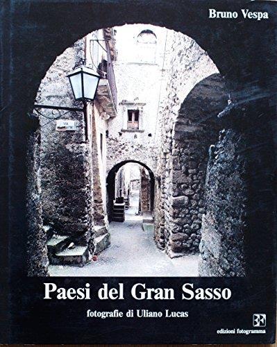 Paesi del Gran Sasso. Fotografie di Uliano Lucas - Bruno Vespa - copertina