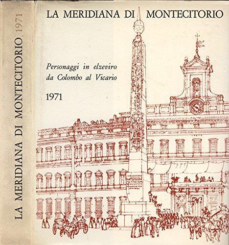 La meridiana di Montecitorio. Personaggi in elzeviro da colombo al vicario - copertina