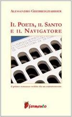 Il poeta, il santo e il navigatore