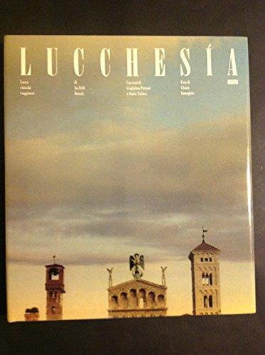 Lucchesia:Lucca Vista Dai Viaggiatori - Isa Belli Barsali - copertina
