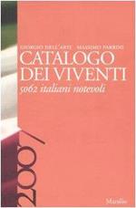 Catalogo dei viventi 2007. 5062 italiani notevoli