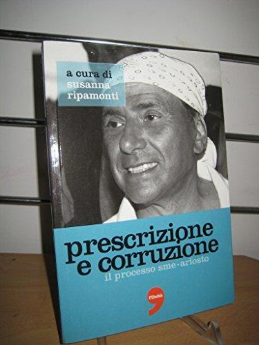 Prescrizione E Corruzione - Il Processo Sme-Ariosto - copertina