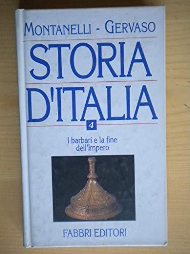 Storia D'Italia, N.4 - I Barbari E La Fine Dell'Impero - Montanelli - copertina